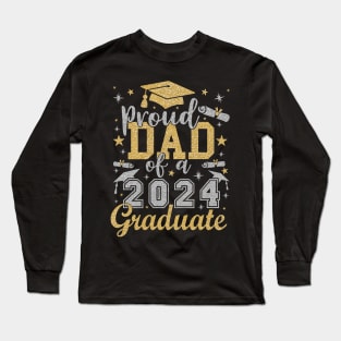 Dad Senior 2024 Proud Dad of a 2024 Graduate Long Sleeve T-Shirt